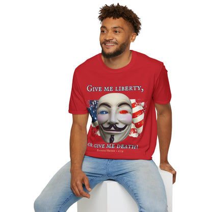 Vendetta, "Give me liberty, or give me death!" Light colors Unisex T-Shirt by theGreenDragonTavern.shop