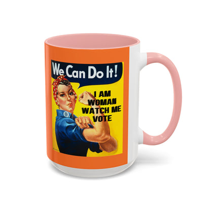I Am Woman Watch Me Vote Rosie Orange Accent Mug by theGreenDragonTavern.shop