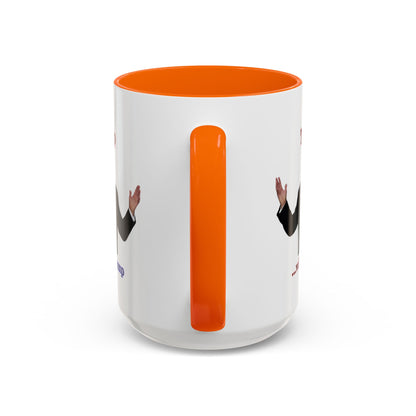 Trump...will be Trump White Accent Mug by theGreenDragonTavern.shop