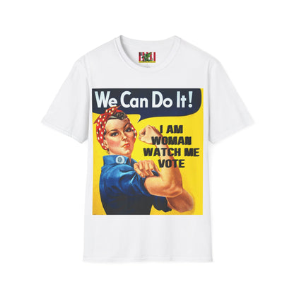 I Am Woman Watch Me Vote Rosie Light colors Unisex T-Shirt by theGreenDragonTavern.shop