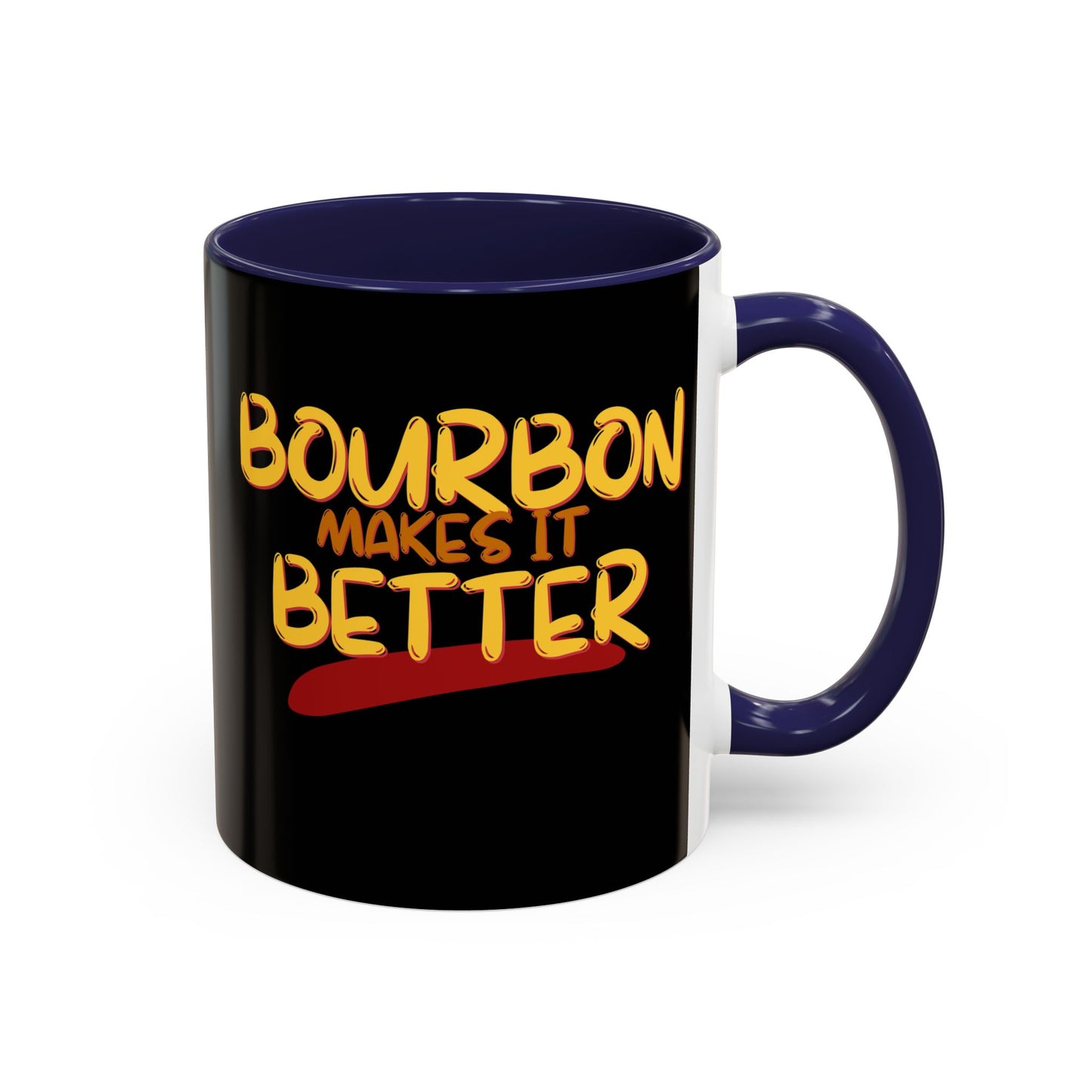 Bourbon makes it better Accent Mug by theGreenDragonTavern.shop
