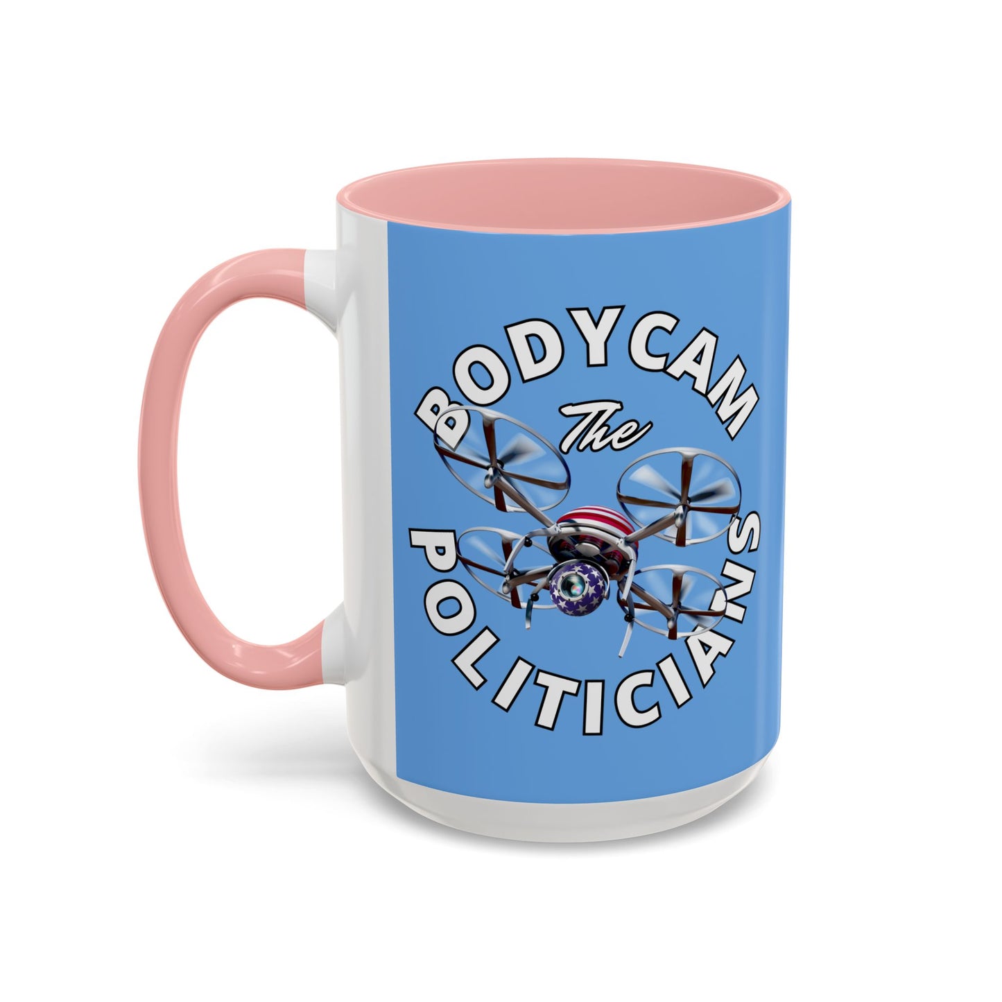 Bodycam the Politicians Drone Accent Mug by theGreenDragonTavern.shop