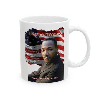 "I Have a Dream" MLKJr White Mug by theGreenDragonTavern.shop
