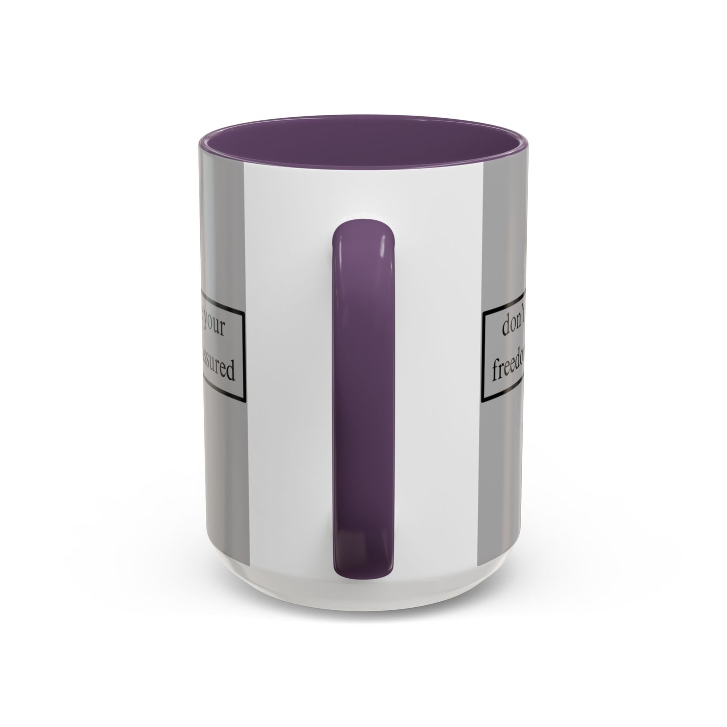 don't assume your freedoms are assured Black font Grey Accent Mug by theGreenDragonTavern.shop