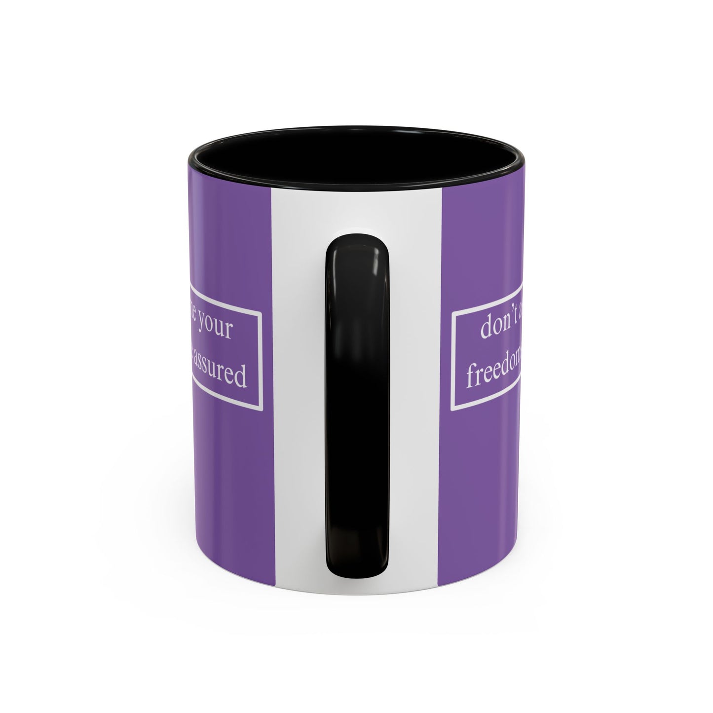 don't assume your freedoms are assured White font Light Purple Accent Mug by theGreenDragonTavern.shop
