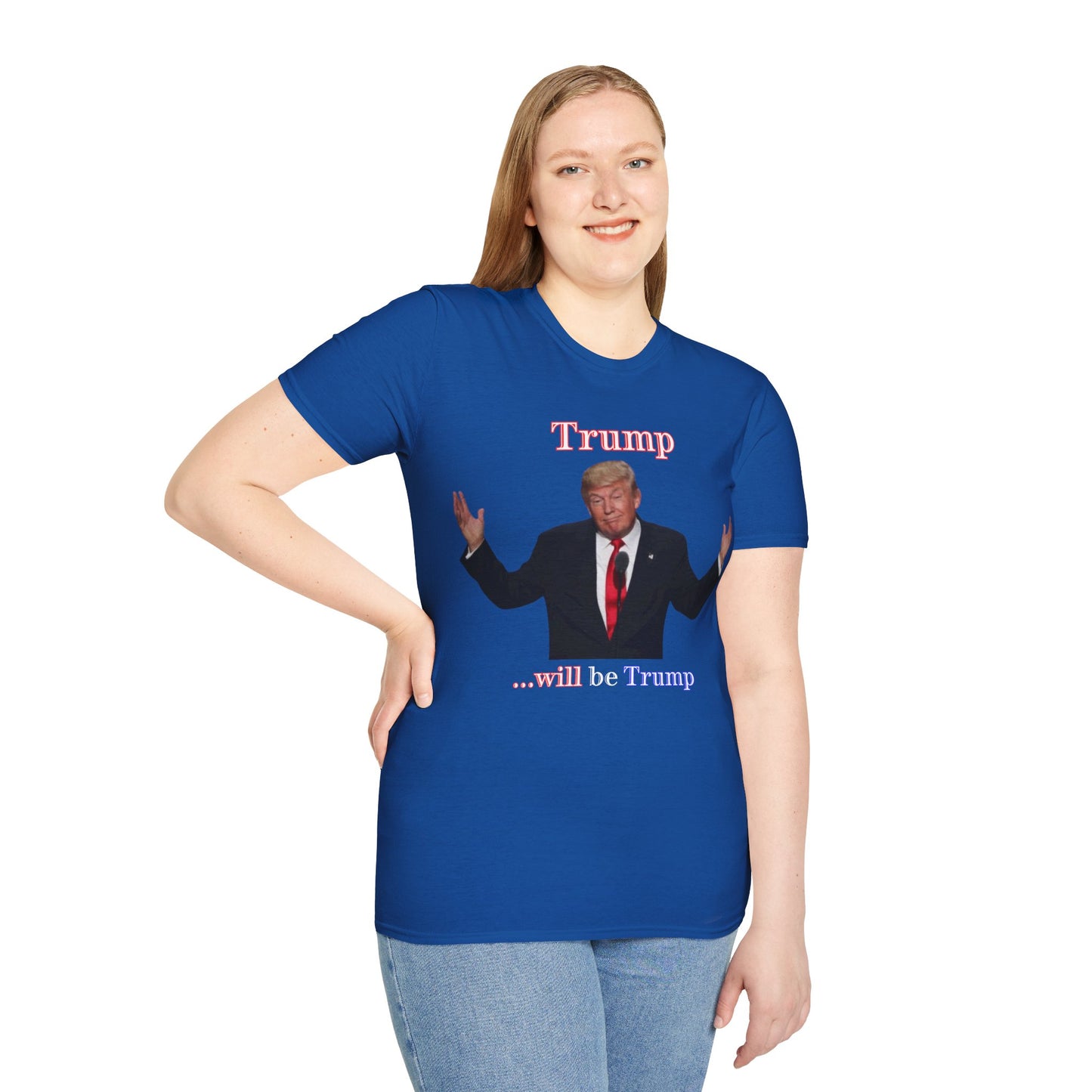 Trump...will be Trump Dark colors Unisex T-Shirt by theGreenDragonTavern.shop
