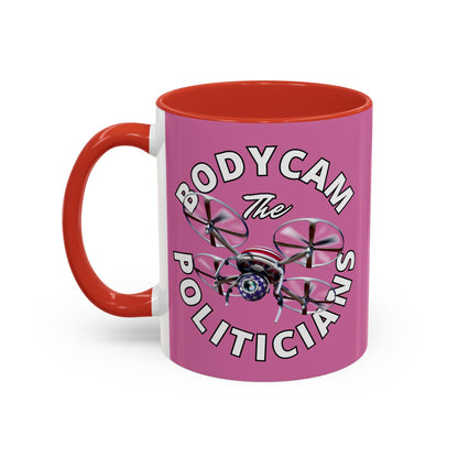 Bodycam the Politicians Drone Pink Accent Mug by theGreenDragonTavern.shop