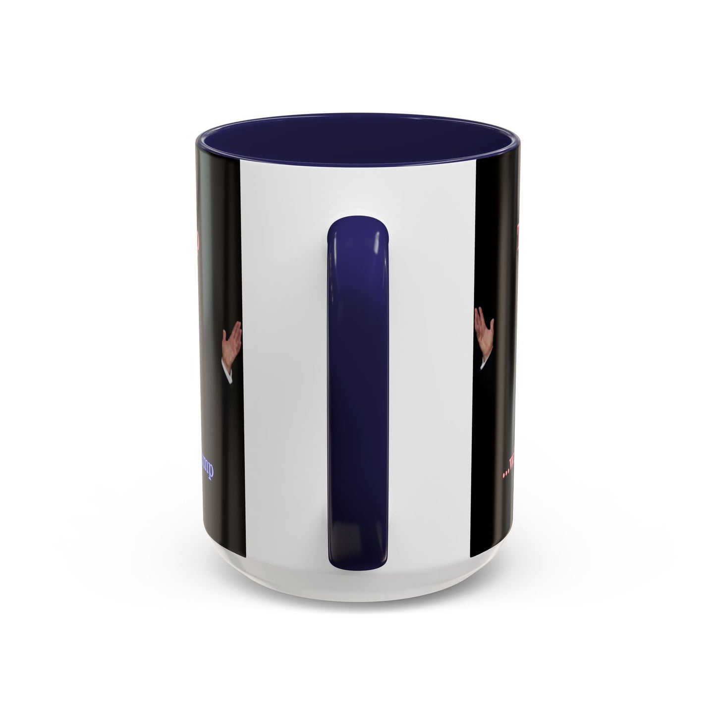 Trump...will be Trump Black Accent Mug by theGreenDragonTavern.shop