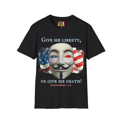Vendetta, "Give me liberty, or give me death!" Dark colors Unisex T-Shirt by theGreenDragonTavern.shop