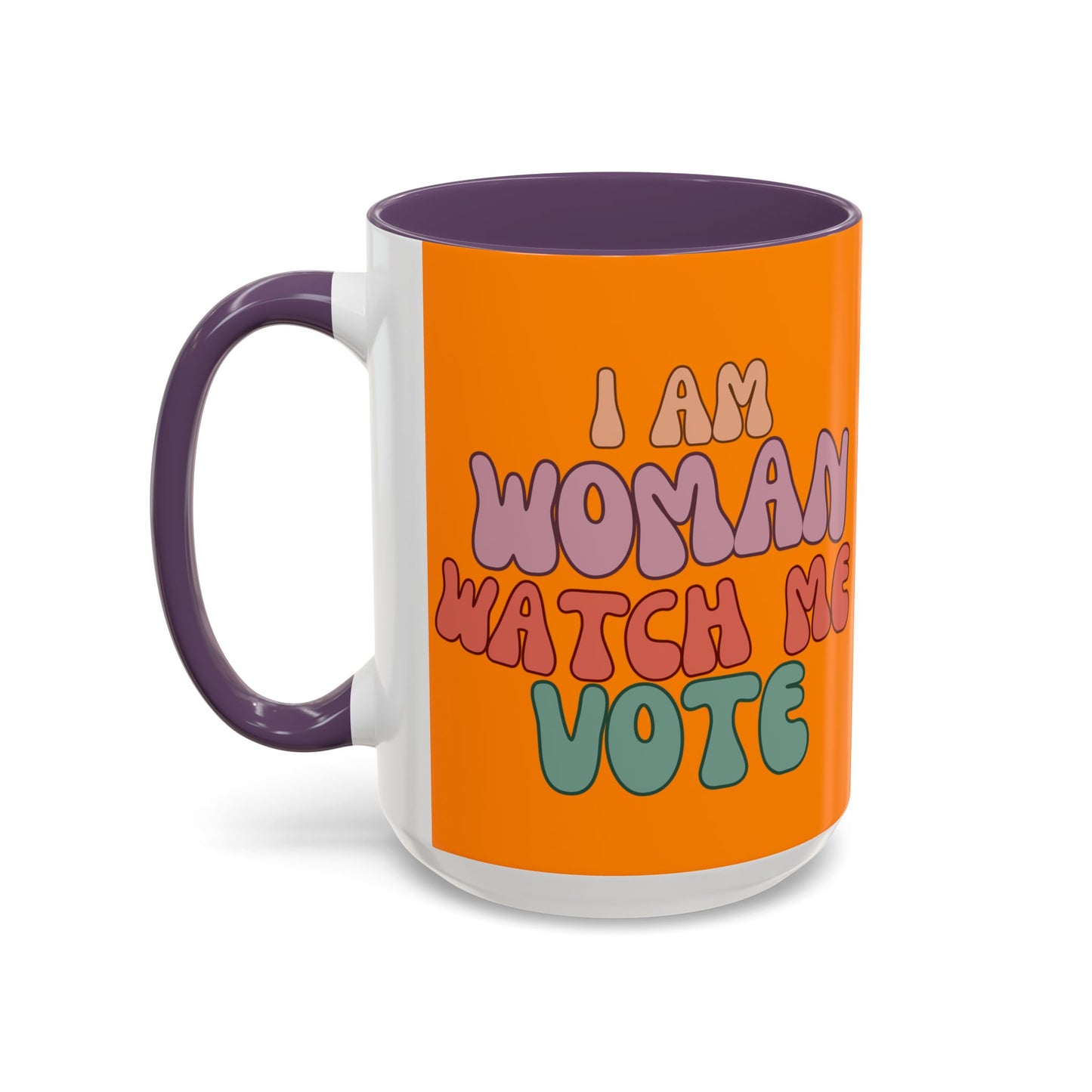 I Am Woman Watch Me Vote Orange Accent Mug by theGreenDragonTavern.shop