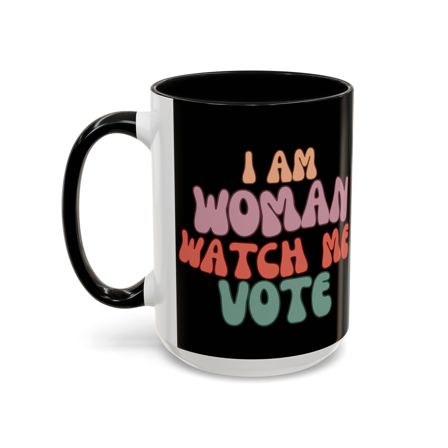 I Am Woman Watch Me Vote Black Accent Mug by theGreenDragonTavern.shop