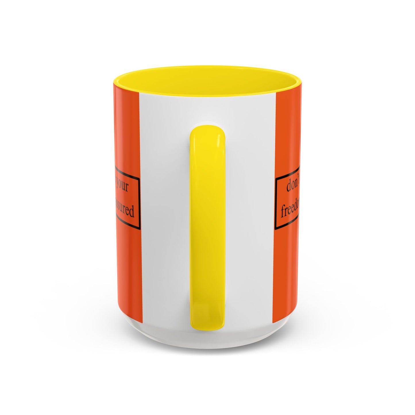 don't assume your freedoms are assured Black font Orange Accent Mug by theGreenDragonTavern.shop