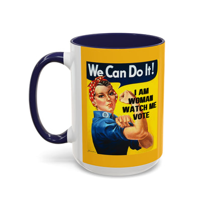 I Am Woman Watch Me Vote Rosie Yellow Accent Mug by theGreenDragonTavern.shop