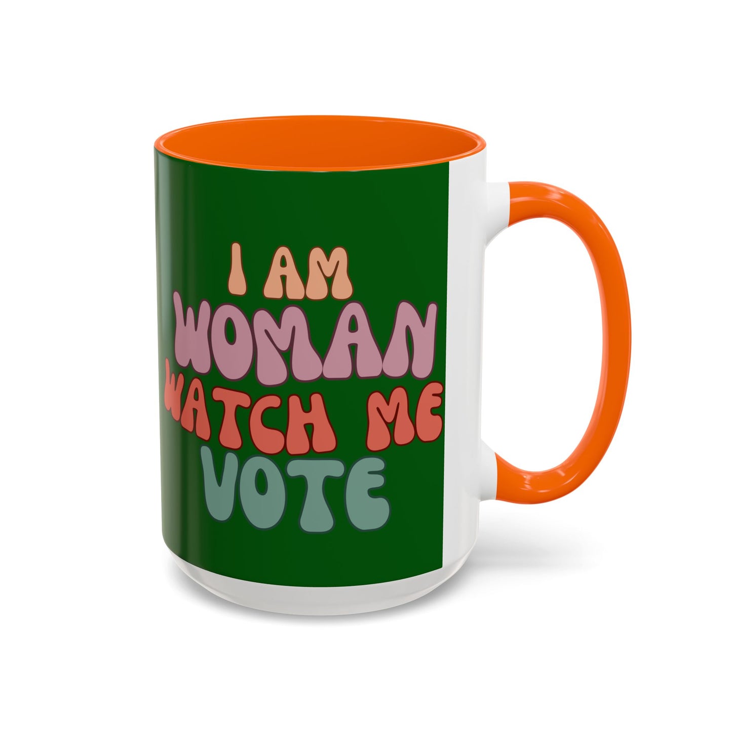I Am Woman Watch Me Vote Dark Green Accent Mug by theGreenDragonTavern.shop
