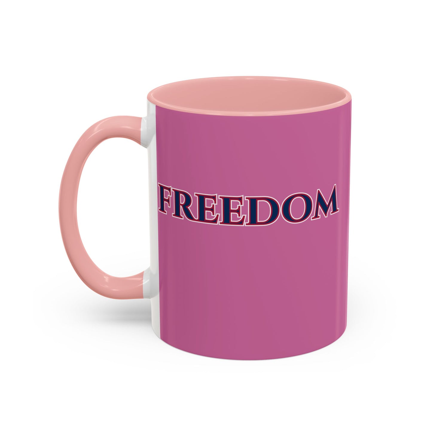 Freedom, Pink Accent Mug by theGreenDragonTavern.shop