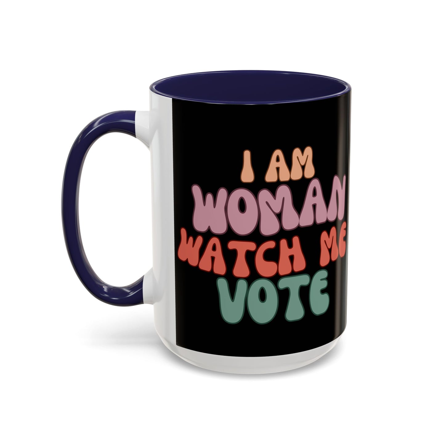 I Am Woman Watch Me Vote Black Accent Mug by theGreenDragonTavern.shop