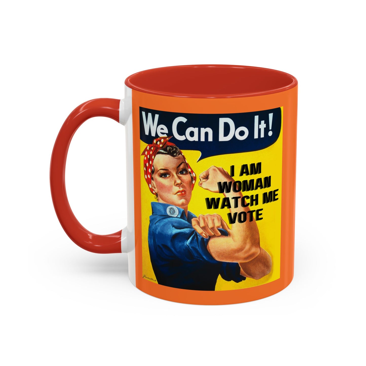 I Am Woman Watch Me Vote Rosie Orange Accent Mug by theGreenDragonTavern.shop