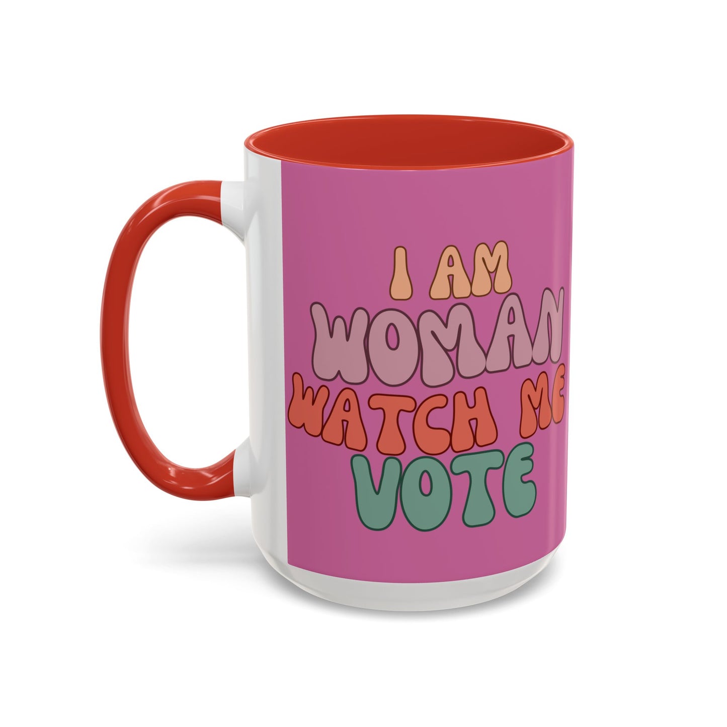 I Am Woman Watch Me Vote Pink Accent Mug by theGreenDragonTavern.shop