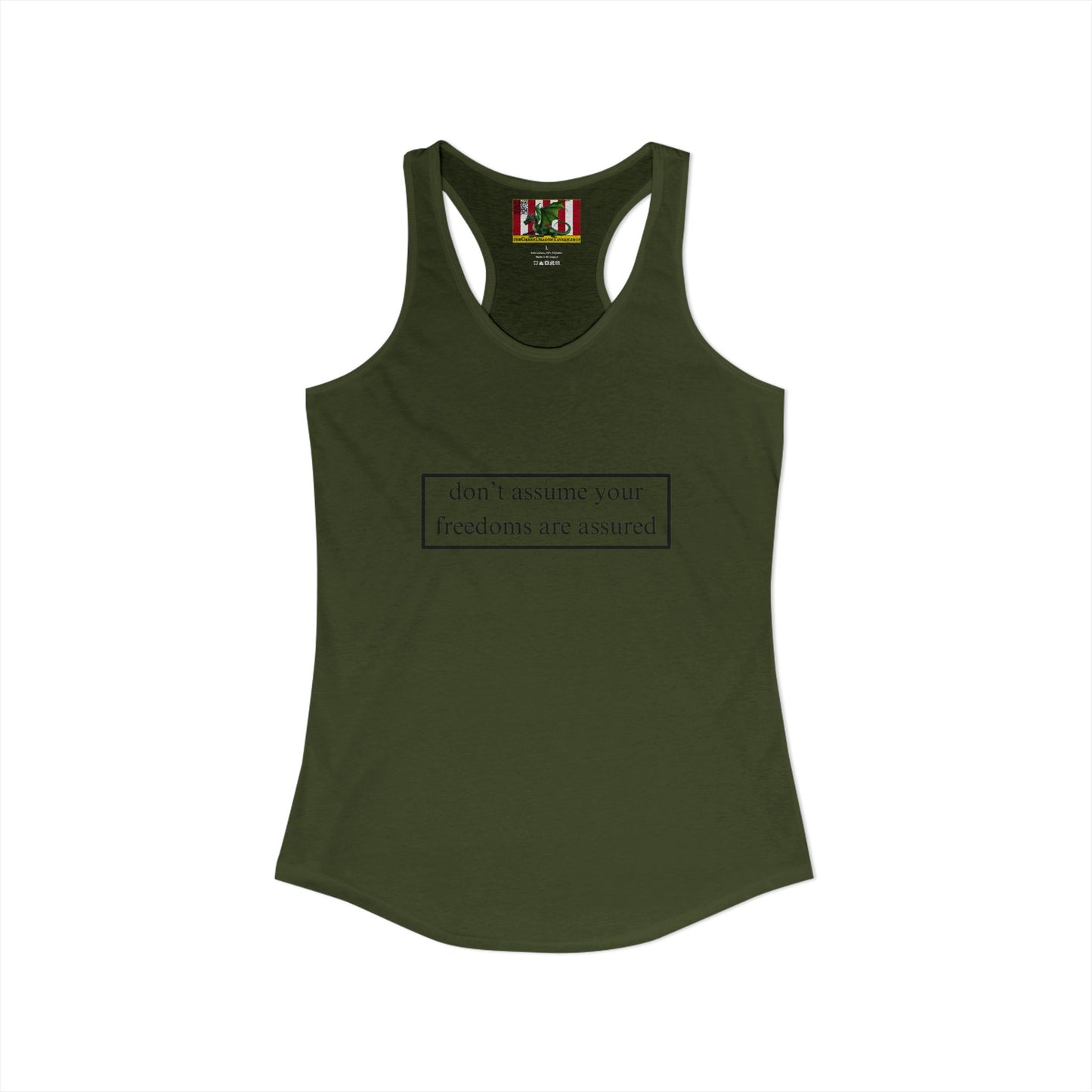 don't assume your freedoms are assured Black font Women's Racerback Tank Top by theGreenDragonTavern.shop