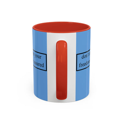 don't assume your freedoms are assured Black font Light Blue Accent Mug by theGreenDragonTavern.shop