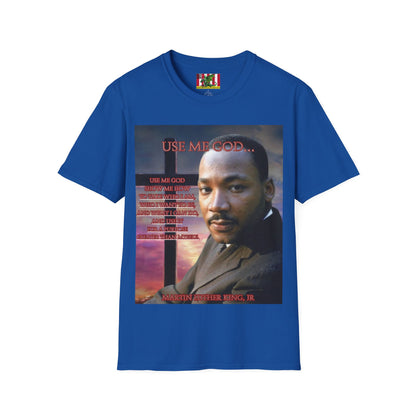 Use Me God, MLK Jr Dark colors Unisex T-Shirt by theGreenDragonTavern.shop