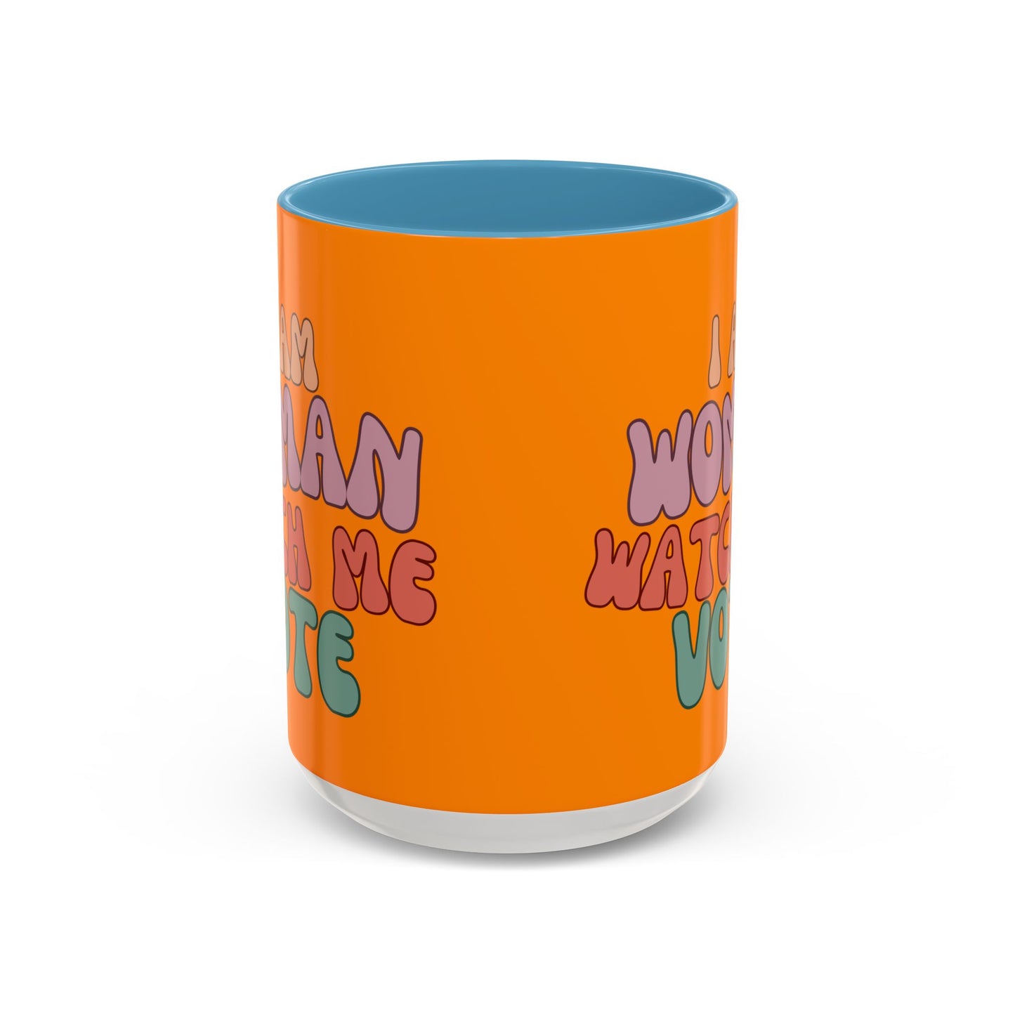 I Am Woman Watch Me Vote Orange Accent Mug by theGreenDragonTavern.shop
