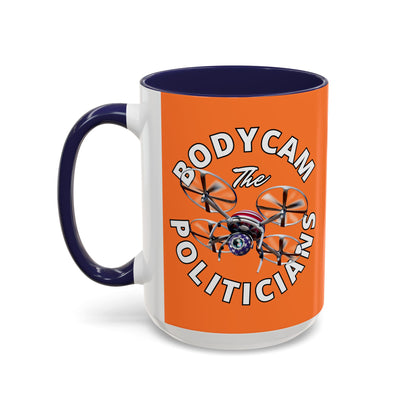 Bodycam the Politicians Drone Orange Accent Mug by theGreenDragonTavern.shop