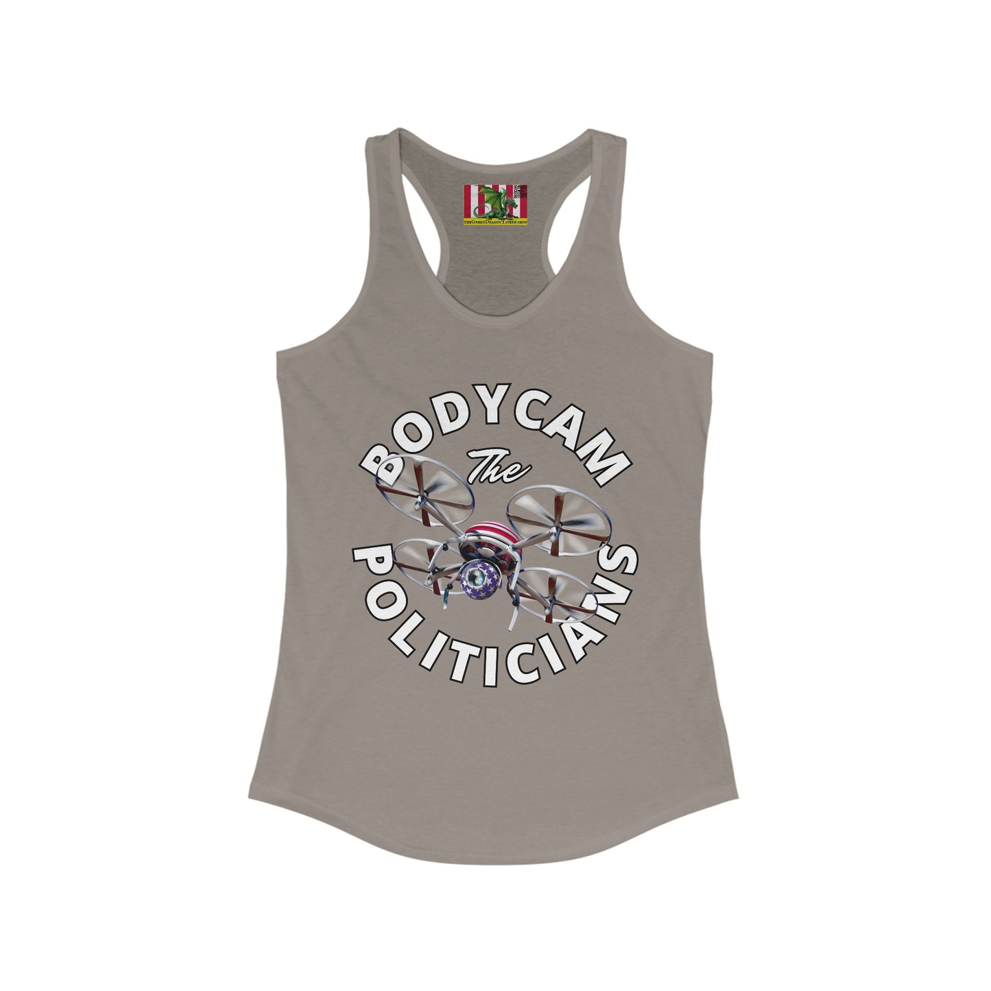 Bodycam the Politicians Drone Women's Racerback Tank Top by theGreenDragonTavern.shop