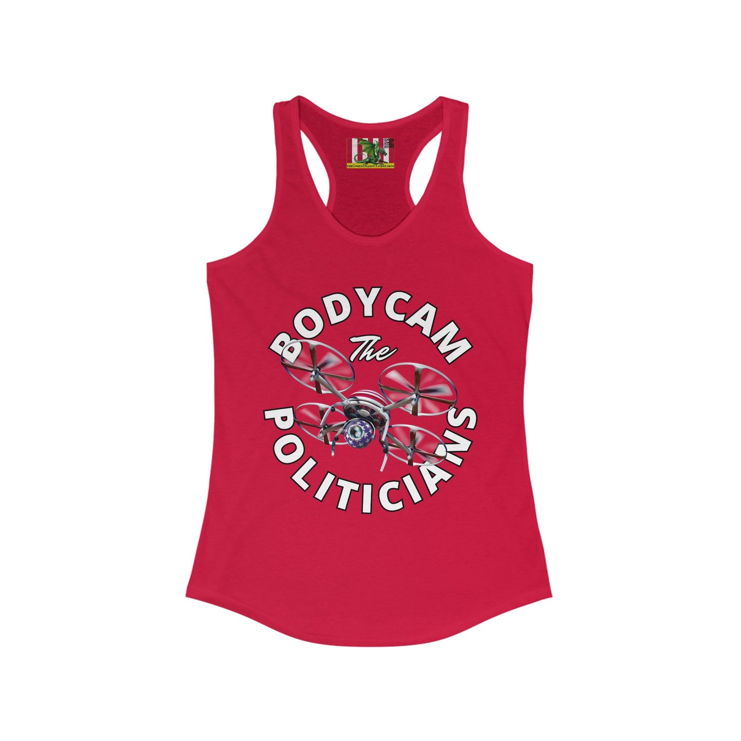 Bodycam the Politicians Drone Women's Racerback Tank Top by theGreenDragonTavern.shop