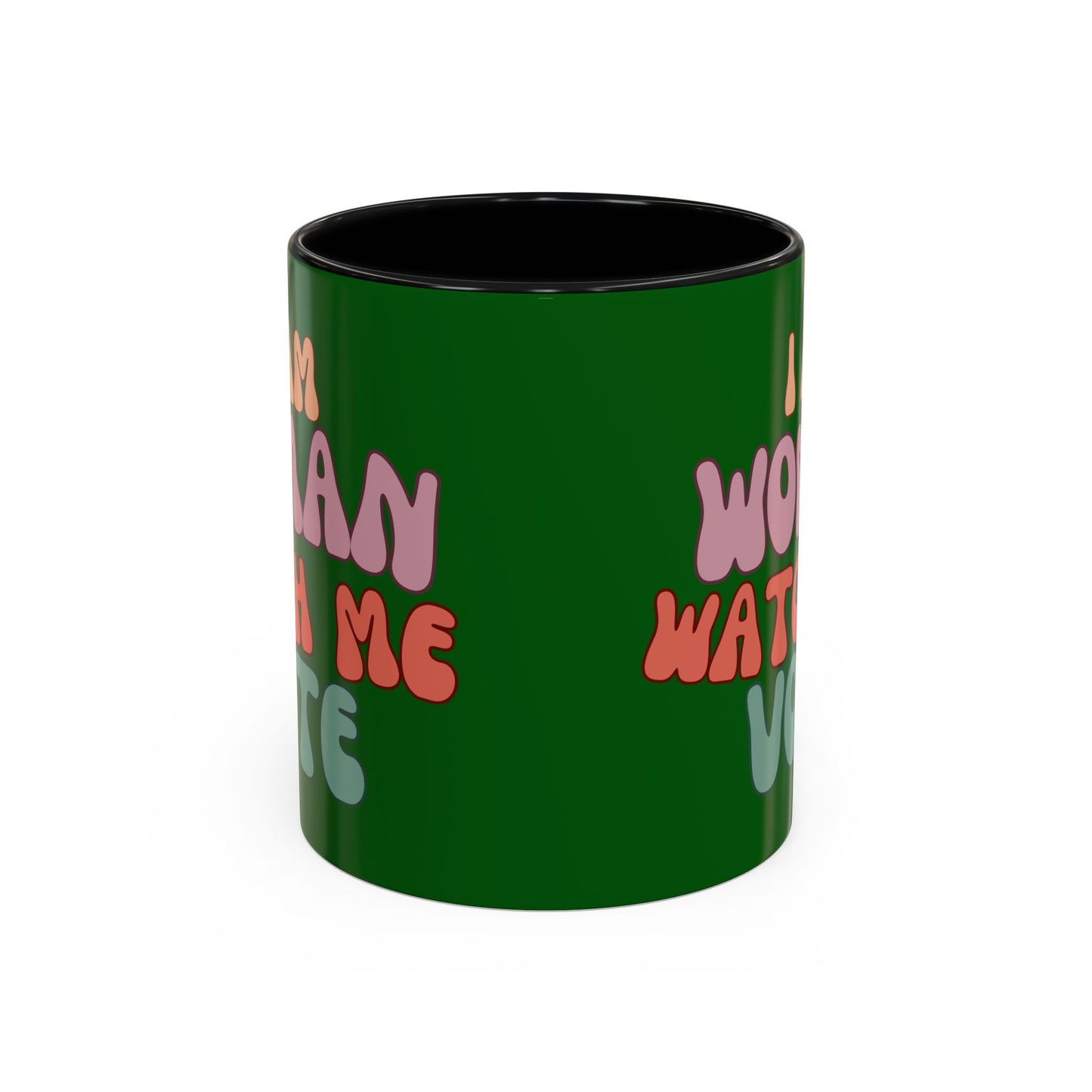 I Am Woman Watch Me Vote Dark Green Accent Mug by theGreenDragonTavern.shop