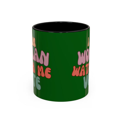 I Am Woman Watch Me Vote Dark Green Accent Mug by theGreenDragonTavern.shop