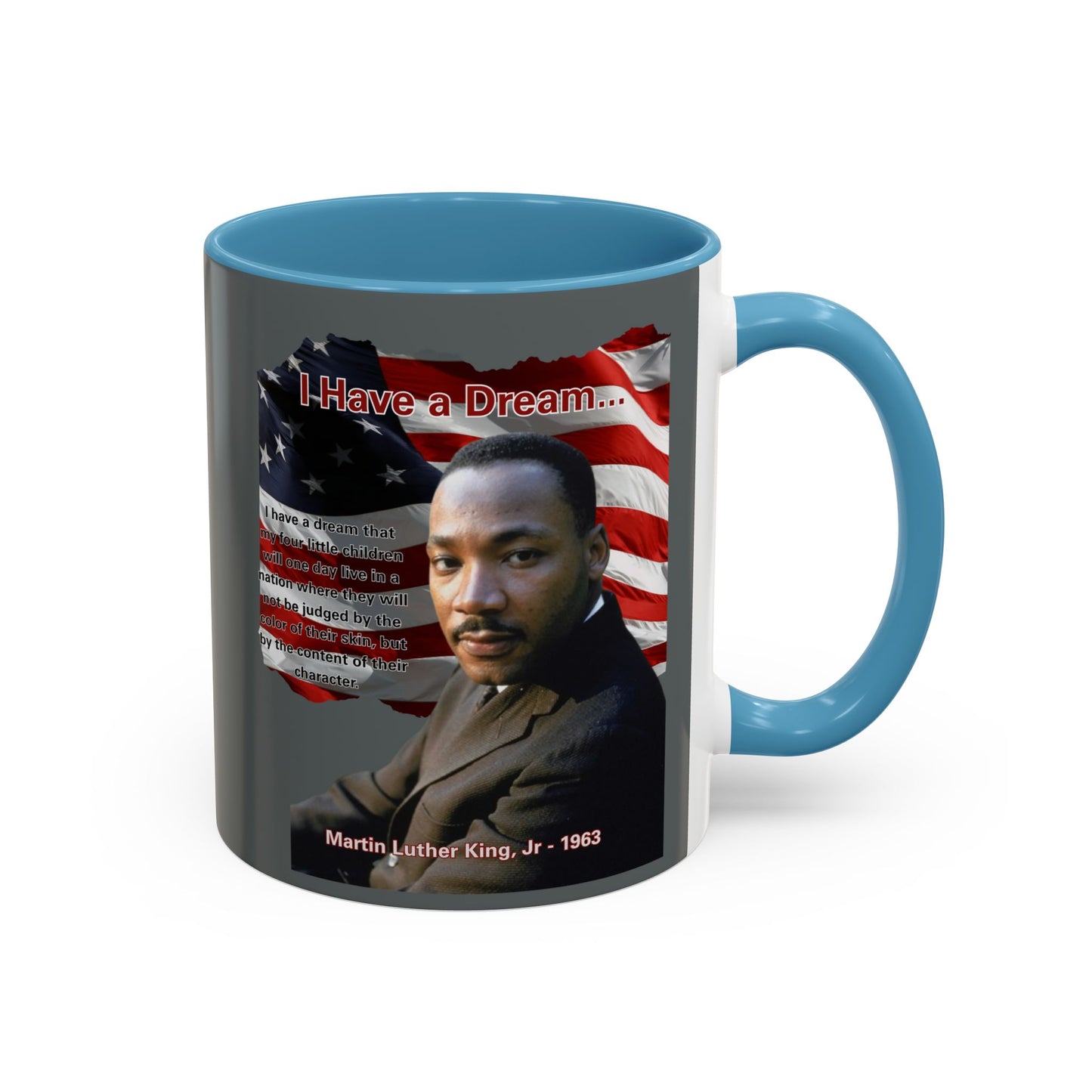 "I Have a Dream" MLKJr Grey Accent Mug by theGreenDragonTavern.shop