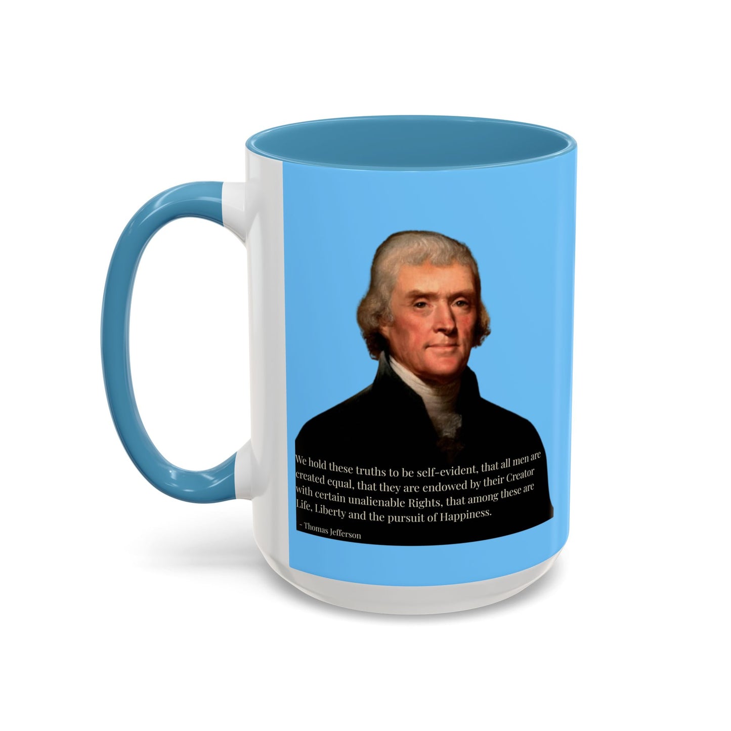 We hold these truths to be self-evident Light Blue Accent Mug by theGreenDragonTavern.shop