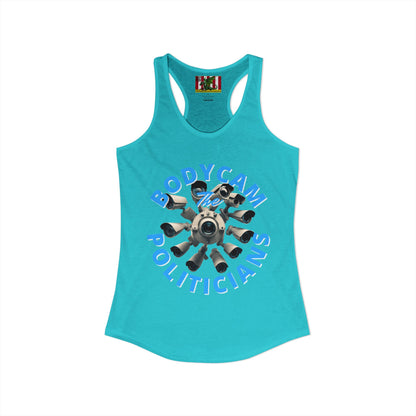 Bodycam the Politicians Cameras Women's Racerback Tank Top by theGreenDragonTavern.shop