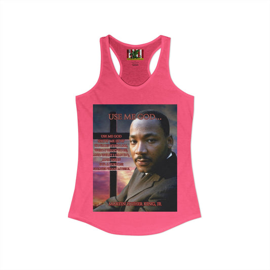 Use Me God, MLK Jr Women's Racerback Tank Top by theGreenDragonTavern.shop