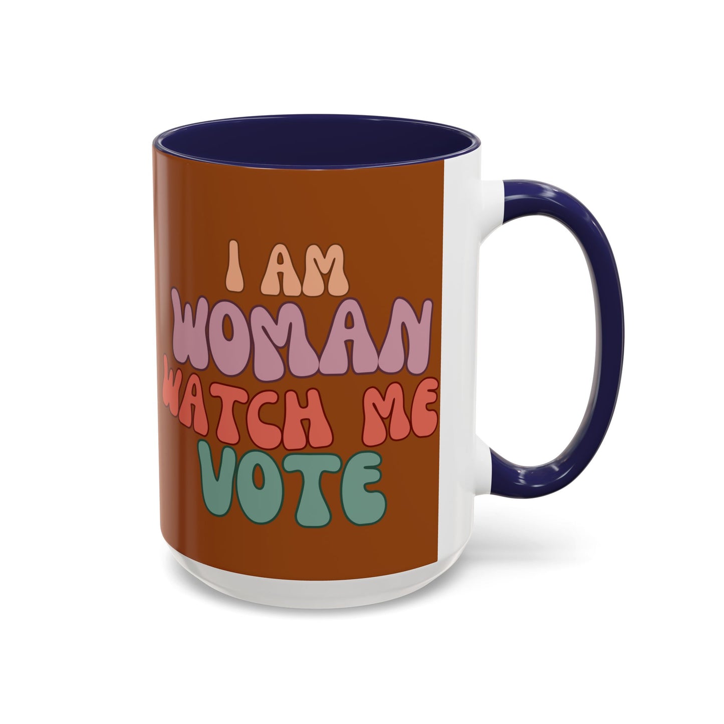 I Am Woman Watch Me Vote Brown Accent Mug by theGreenDragonTavern.shop
