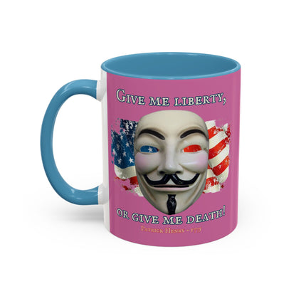 Vendetta, "Give me liberty, or give me death!" Pink Accent Mug by theGreenDragonTavern.shop
