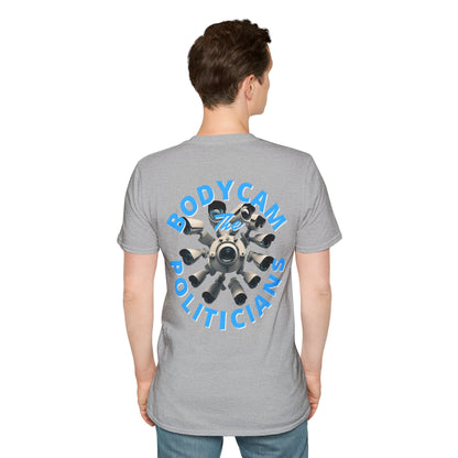 2-sided, Bodycam the Politicians Cameras Light colors Unisex T-Shirt by theGreenDragonTavern.shop