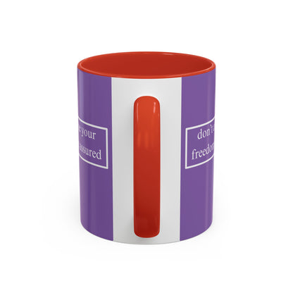 don't assume your freedoms are assured White font Light Purple Accent Mug by theGreenDragonTavern.shop