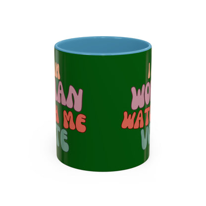 I Am Woman Watch Me Vote Dark Green Accent Mug by theGreenDragonTavern.shop