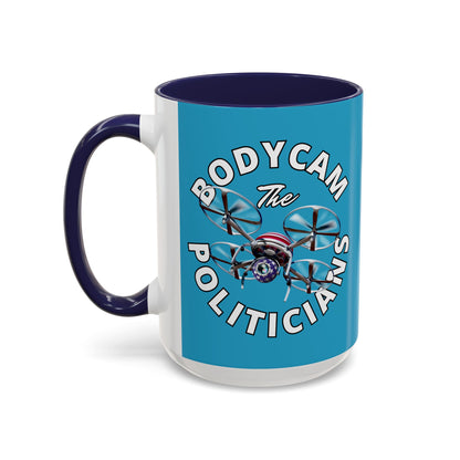 Bodycam the Politicians Drone Turquoise Accent Mug by theGreenDragonTavern.shop