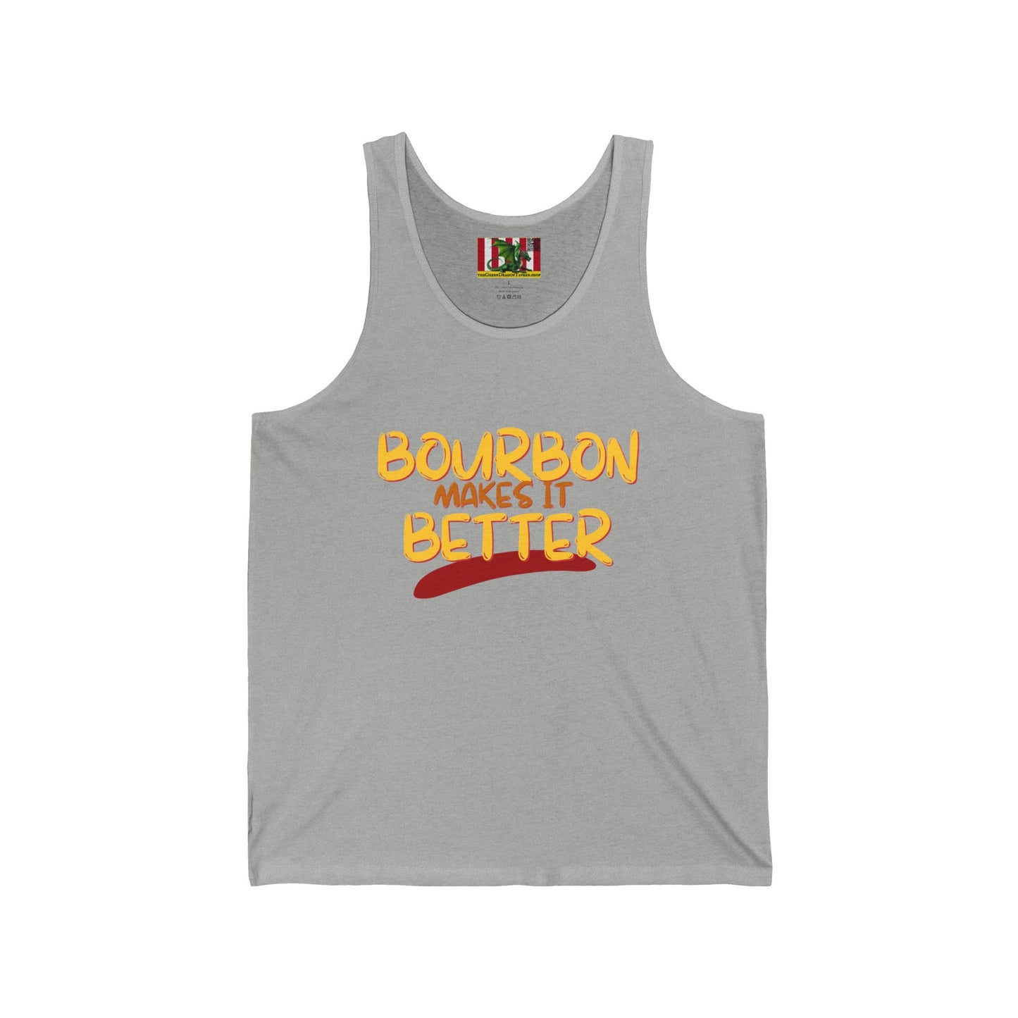 Bourbon makes it better Unisex Jersey Tank Top by theGreenDragonTavern.shop