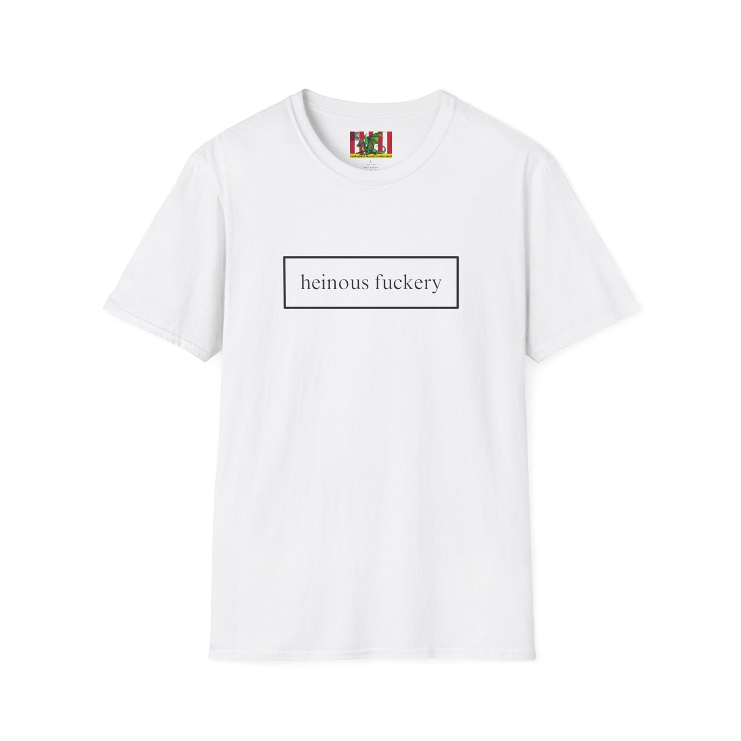 Heinous Fuckery Light colors Unisex T-Shirt by theGreenDragonTavern.shop