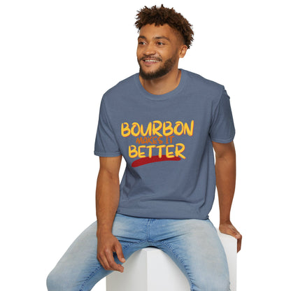 Bourbon makes it better Dark colors Unisex T-Shirt by theGreenDragonTavern.shop