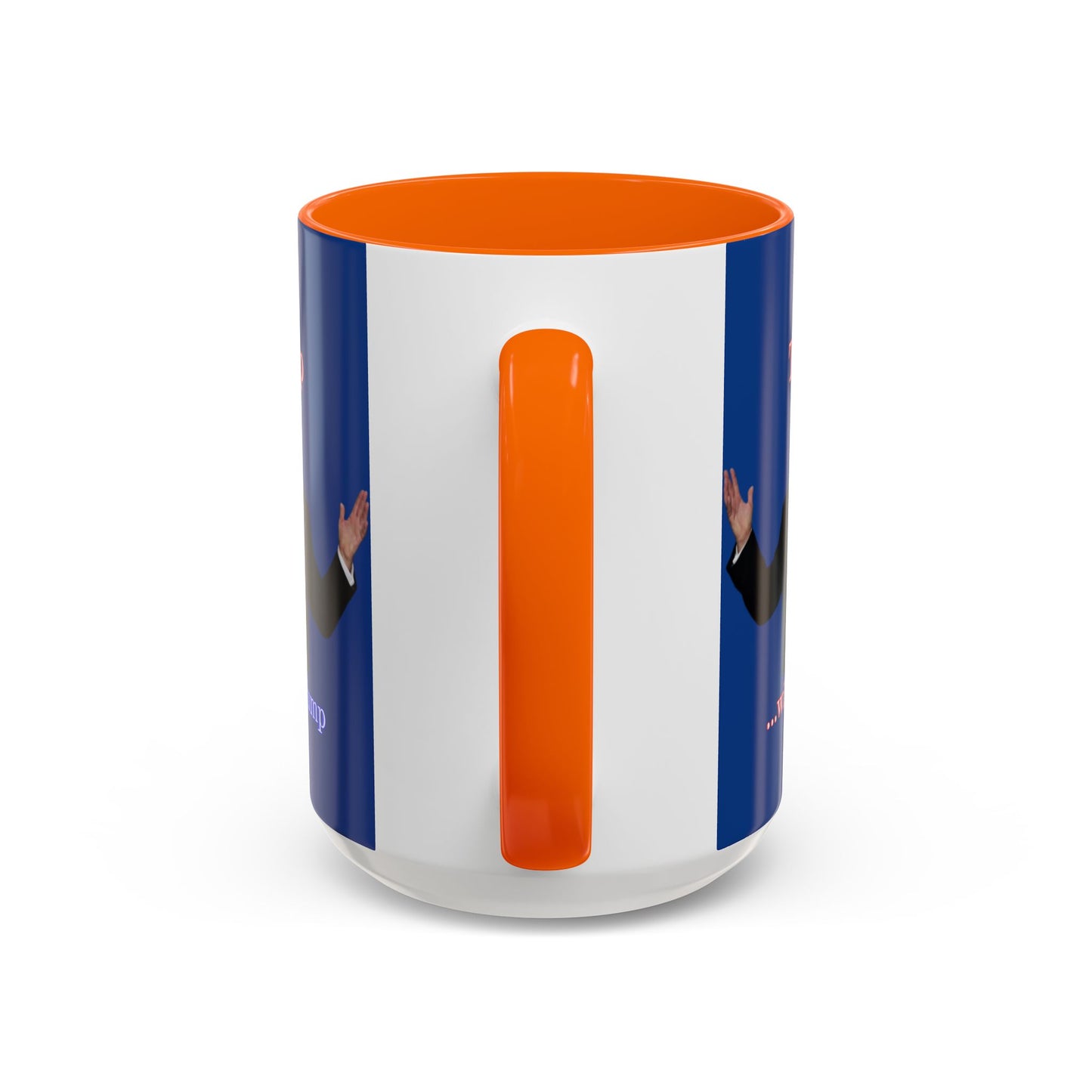 Trump...will be Trump Dark Blue Accent Mug by theGreenDragonTavern.shop
