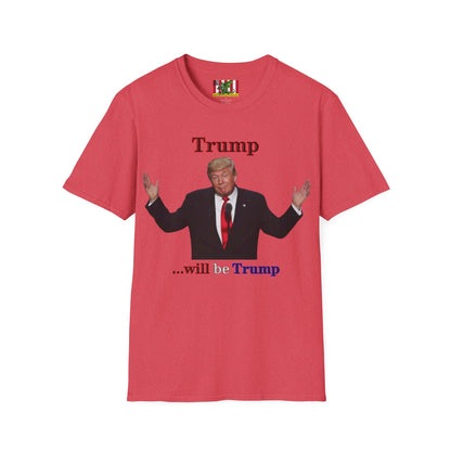 Trump...will be Trump Light colors Unisex T-Shirt by theGreenDragonTavern.shop