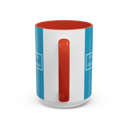 don't assume your freedoms are assured White font Turquoise Accent Mug by theGreenDragonTavern.shop
