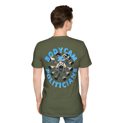 2-sided, Bodycam the Politicians Cameras Dark colors Unisex T-Shirt by theGreenDragonTavern.shop