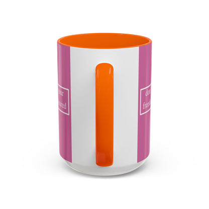 don't assume your freedoms are assured White font Pink Accent Mug by theGreenDragonTavern.shop