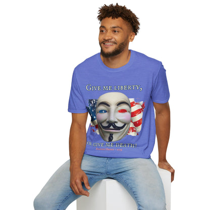 Vendetta, "Give me liberty, or give me death!" Light colors Unisex T-Shirt by theGreenDragonTavern.shop
